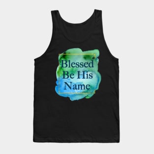 Blessed Be His Name Christian Tank Top